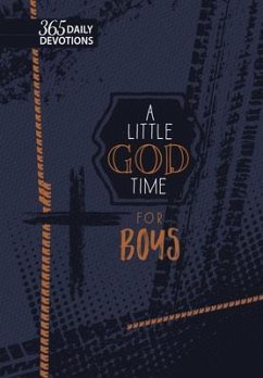 A Little God Time for Boys (Gift Edition) - Broadstreet Publishing Group Llc