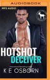 Hotshot Deceiver: A Hero Club Novel