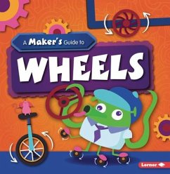 A Maker's Guide to Wheels - Wood, John