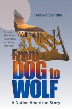 From Dog to Wolf - Sandlin, Delbert