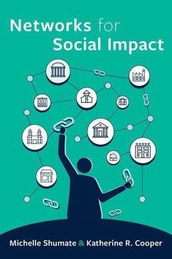 Networks for Social Impact - Shumate, Michelle; Cooper, Katherine R