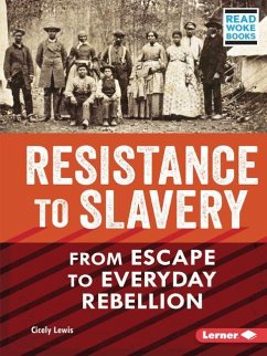 Resistance to Slavery - Lewis, Cicely