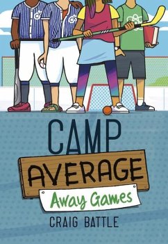 Camp Average: Away Games - Battle, Craig