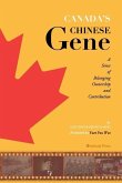 Canada's Chinese Gene: A sense of Belonging, Ownership and Contribution