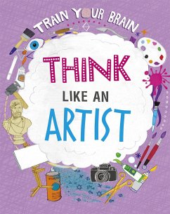 Train Your Brain: Think Like an Artist - Woolf, Alex