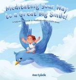 Meditating Your Way to a Great Big Smile!