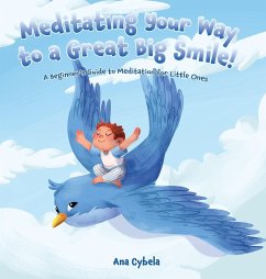 Meditating Your Way to a Great Big Smile! - Cybela, Ana