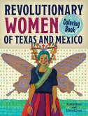 Revolutionary Women of Texas and Mexico Coloring Book