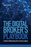 The Digital Broker's Playbook: A Guide to Modernizing Your Insurance Agency