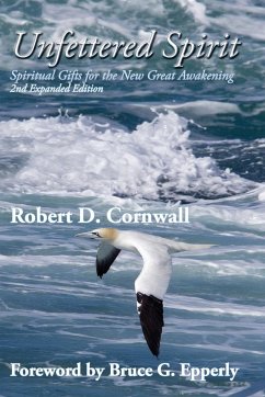 Unfettered Spirit - Cornwall, Robert D