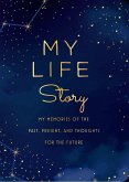 My Life Story - Second Edition: My Memories of the Past, Present, and Thoughts for the Futurevolume 35
