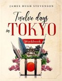 12 Days in Tokyo: Workbook