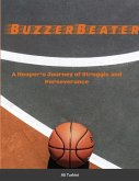 BuzzerBeater: A Hooper's Journey of Struggle and Perseverance