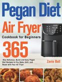 Pegan Diet Air Fryer Cookbook for Beginners