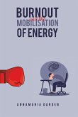 Burnout and the Mobilisation of Energy