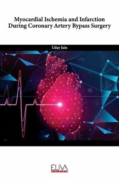 Myocardial Ischemia and Infarction During Coronary Artery Bypass Surgery - Jain, Uday