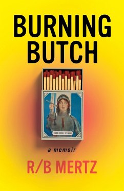 Burning Butch - Mertz, R/B