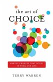 The Art of Choice: Making Changes That Count In Work and Life