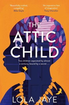 The Attic Child (eBook, ePUB) - Jaye, Lola