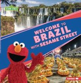 Welcome to Brazil with Sesame Street (R)