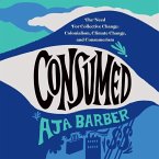 Consumed Lib/E: On Colonialism, Climate Change, Consumerism, and the Need for Collective Change