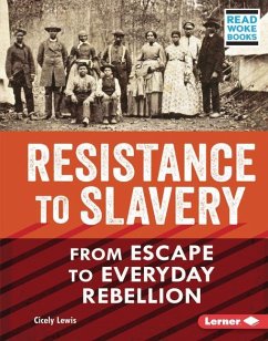 Resistance to Slavery - Lewis, Cicely