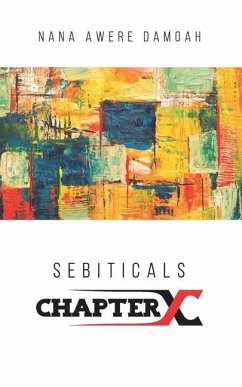 Sebiticals Chapter X - Damoah, Nana Awere