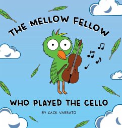 The Mellow Fellow Who Played the Cello - Varrato, Zack