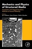 Mechanics and Physics of Structured Media: Asymptotic and Integral Equations Methods of Leonid Filshtinsky.