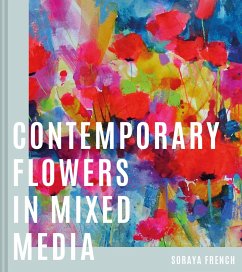 Contemporary Flowers in Mixed Media - French, Soraya