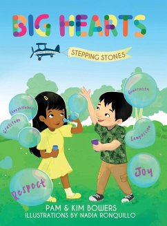 Big Hearts, Stepping Stones - Bowers, Kimberly Lorraine; Bowers, Pamela Sue