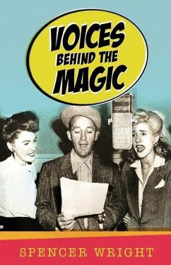 Voices Behind the Magic - Wright, Spencer