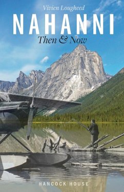 Nahanni Then and Now - Vivien, Lougheed