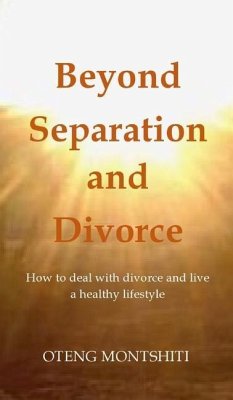 Beyond separation and divorce - Montshiti, Oteng