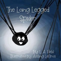 The Long Legged Spider - Field, L. A.