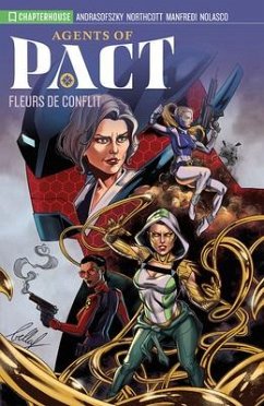 Agents of Pact - Season 1 - Fleur de Conflit - Andrasofszky, Kalman; Northcott, Blake