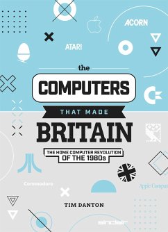 The Computers That Made Britain - Danton, Tim