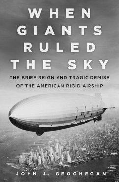 When Giants Ruled the Sky - Geoghegan, John J.