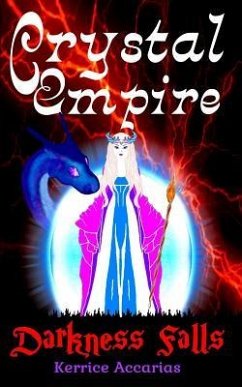 Crystal Empire: Darkness Falls - Accarias, Kerrice