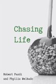 Chasing Life