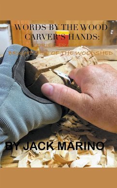 Words By The Wood Carver's Hands - Marino, Jack