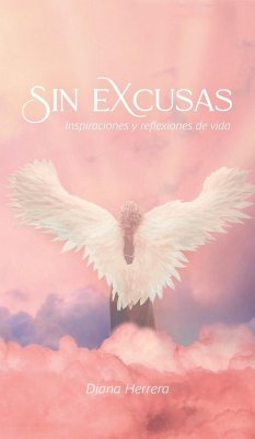 Sin Excusas Inspiraciones Y Reflexiones De Vida - Herrera, Diana