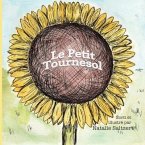 Le Petit Tournesol: The Little Sunflower