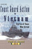 Coast Guard Action in Vietnam: Stories of Those Who Served