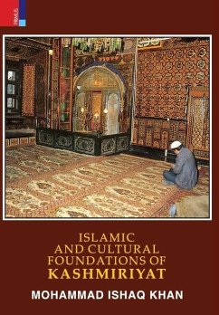 Islamic and Cultural Foundations of Kashmiriyat - Khan, Mohammed Ishaq
