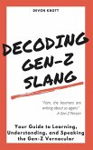 Decoding Gen-Z Slang