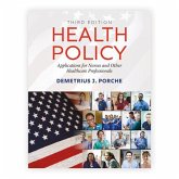 Health Policy: Applications for Nurses and Other Healthcare Professionals