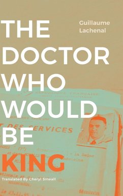 The Doctor Who Would Be King - Lachenal, Guillaume