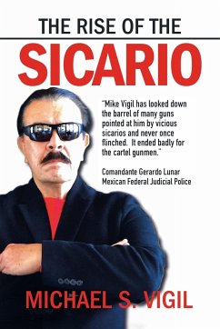 The Rise of the Sicario - Vigil, Michael S.