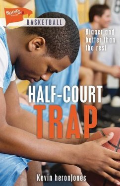 Half-Court Trap - Heronjones, Kevin